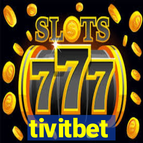 tivitbet