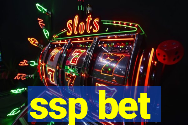 ssp bet