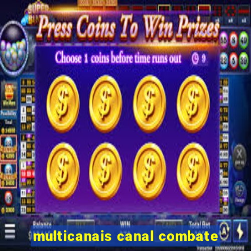 multicanais canal combate