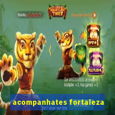 acompanhates fortaleza