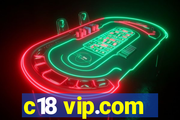 c18 vip.com