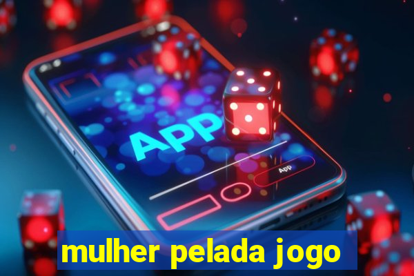 mulher pelada jogo