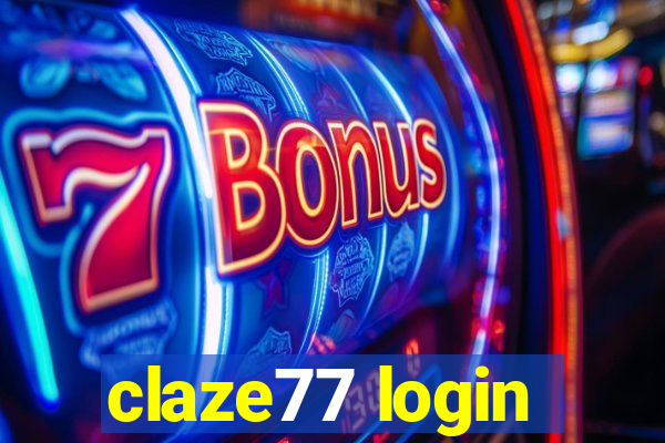 claze77 login