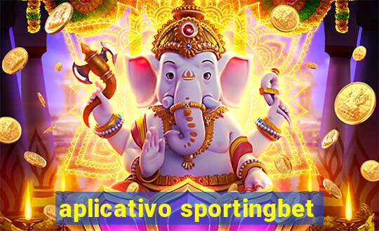 aplicativo sportingbet