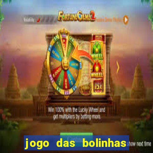 jogo das bolinhas que ganha dinheiro