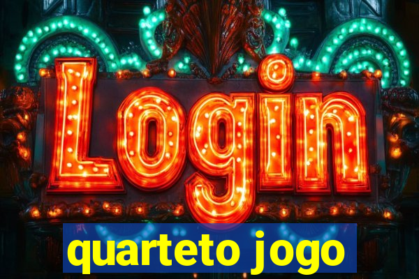 quarteto jogo