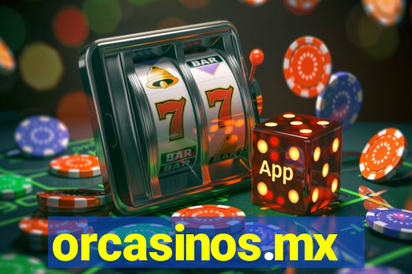 orcasinos.mx