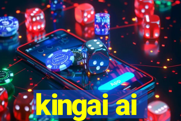 kingai ai