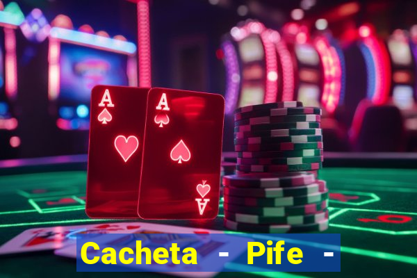 Cacheta - Pife - Jogo online