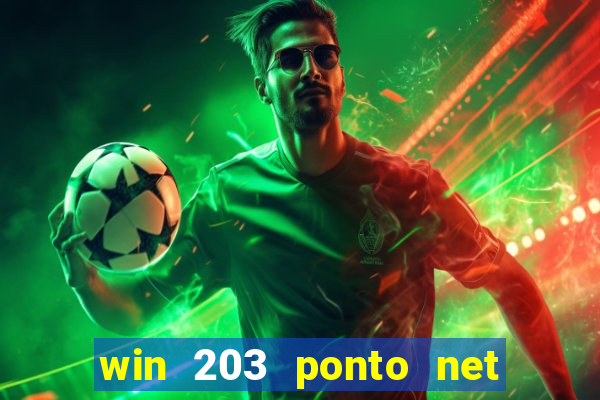 win 203 ponto net jogo download