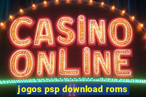 jogos psp download roms