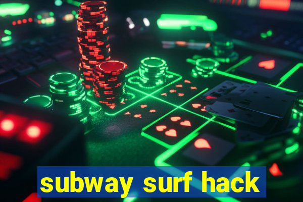 subway surf hack