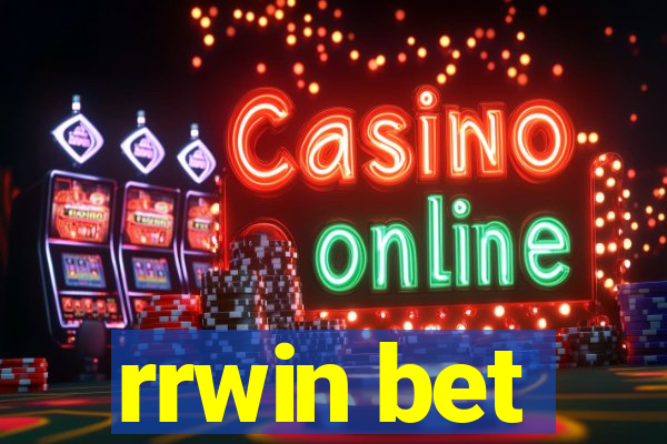 rrwin bet