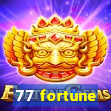 77 fortune