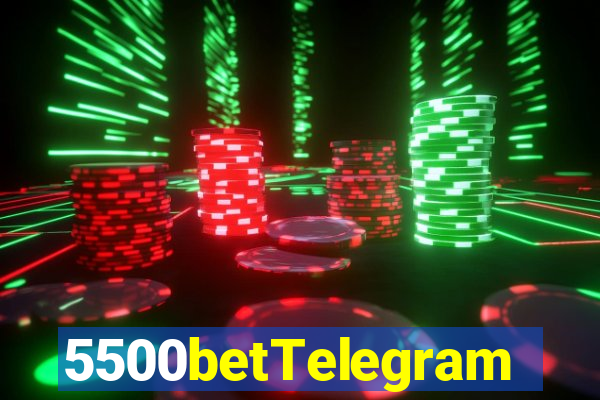 5500betTelegram