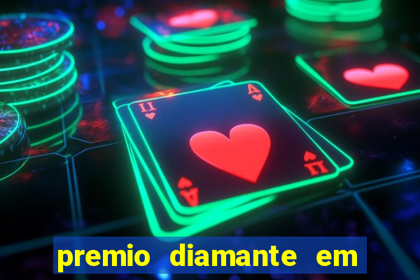 premio diamante em dinheiro blaze