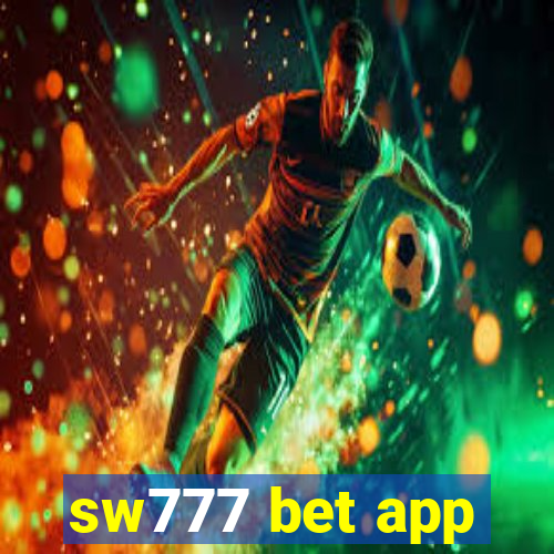 sw777 bet app