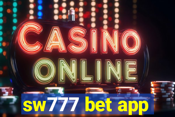 sw777 bet app