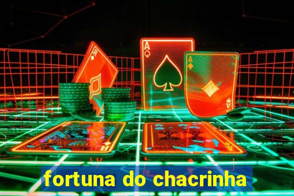 fortuna do chacrinha