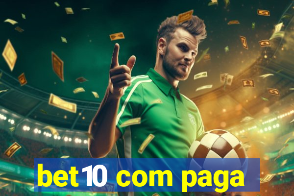 bet10 com paga