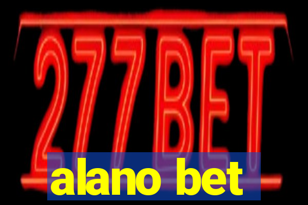 alano bet