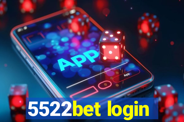 5522bet login