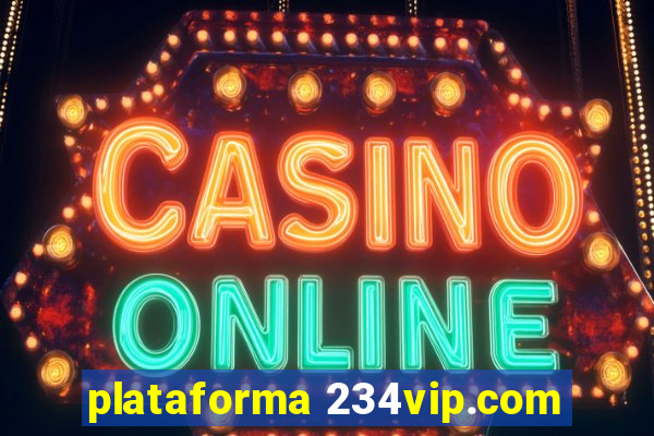 plataforma 234vip.com