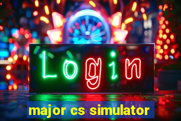 major cs simulator