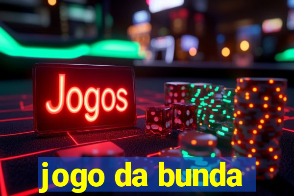 jogo da bunda