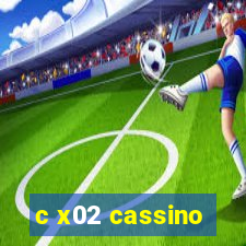 c x02 cassino