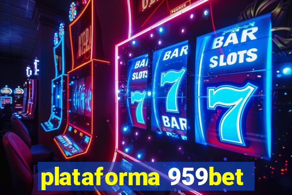 plataforma 959bet