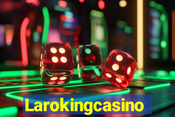 Larokingcasino