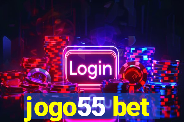 jogo55 bet