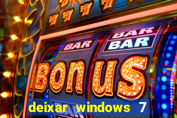 deixar windows 7 mais rapido