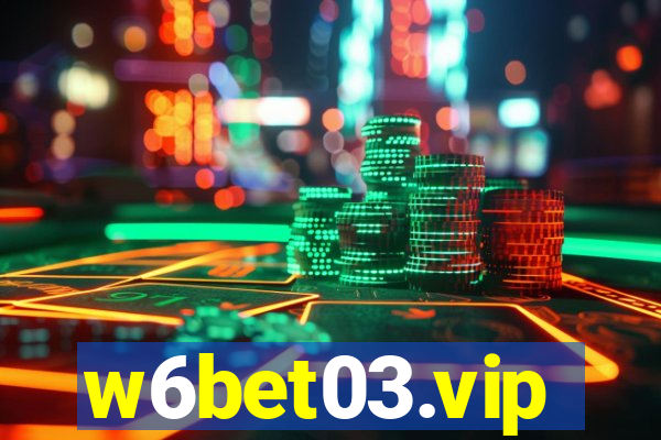 w6bet03.vip