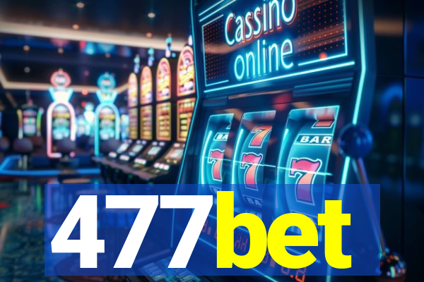 477bet