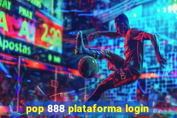 pop 888 plataforma login