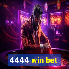 4444 win bet