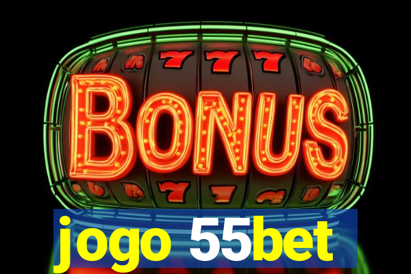 jogo 55bet