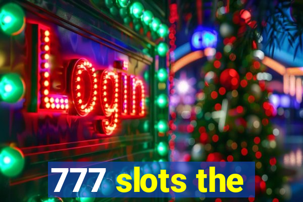 777 slots the