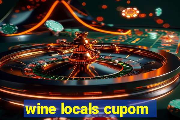 wine locals cupom