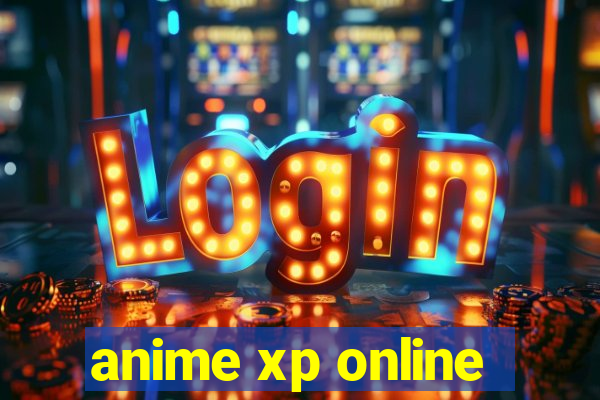 anime xp online