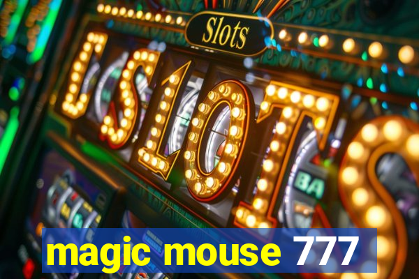 magic mouse 777