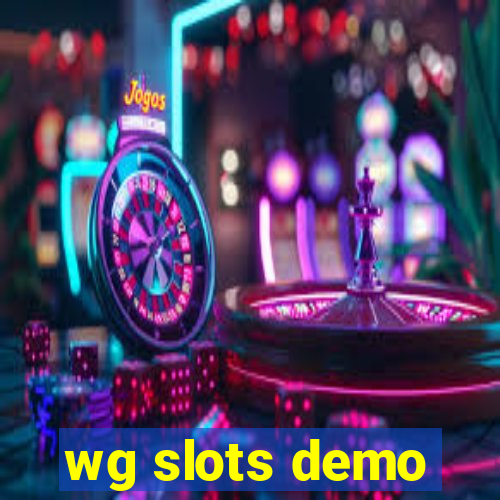 wg slots demo