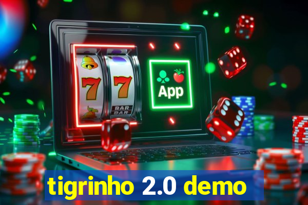 tigrinho 2.0 demo