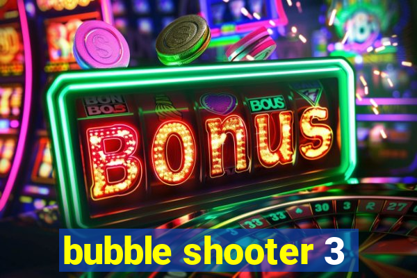 bubble shooter 3