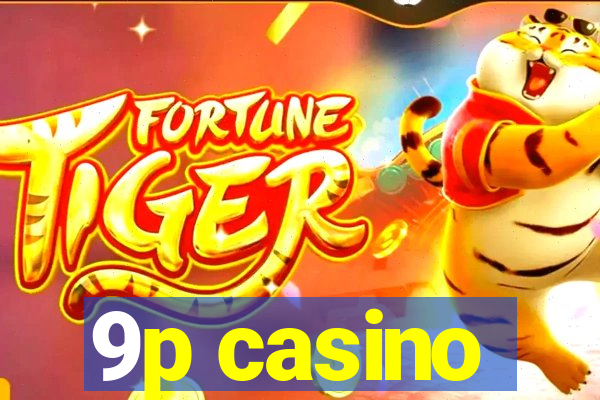 9p casino