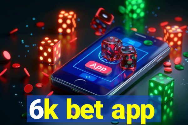 6k bet app