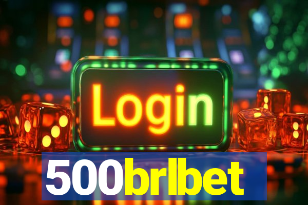 500brlbet