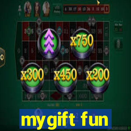 mygift fun